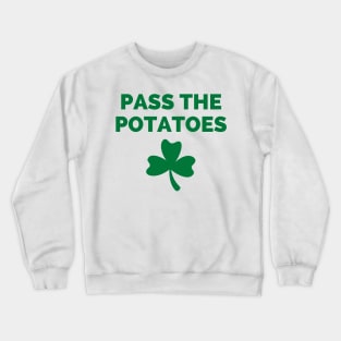 Funny Irish Gift Saint Patrick's Day Ireland Potato Design Crewneck Sweatshirt